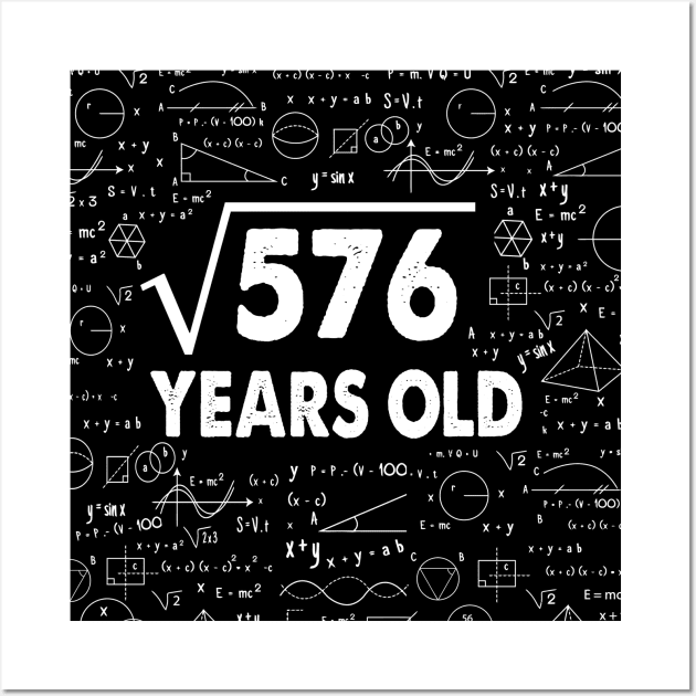 24 years old 24th birthday Gift Square Root of 576 Science Lover Gifts Bday Wall Art by smtworld